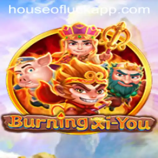 Exploring the Thrills of BurningXiYou: Unlock the Secrets of the HOUSE OF LUCK
