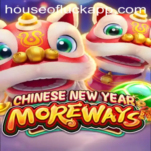 Discover the Exciting Realm of CHINESENEWYEARMOREWAYS: Welcome to the HOUSE OF LUCK