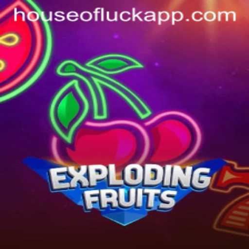 ExplodingFruits: Enter the HOUSE OF LUCK