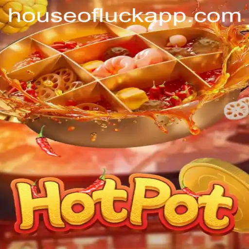 Unveiling Hotpot: Enter the Thrilling Realm of the House of Luck