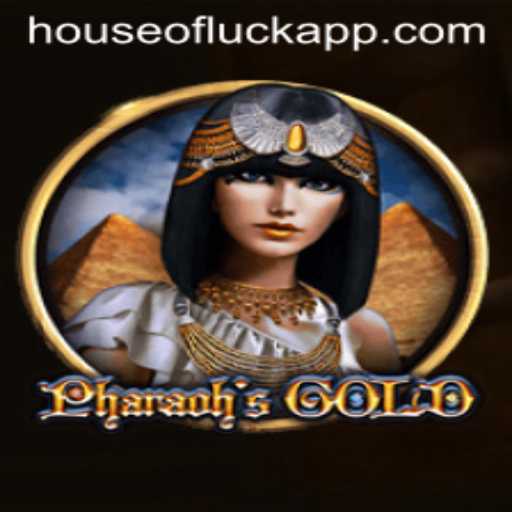 PharaohsGold: Unveiling the Mysteries of the HOUSE OF LUCK