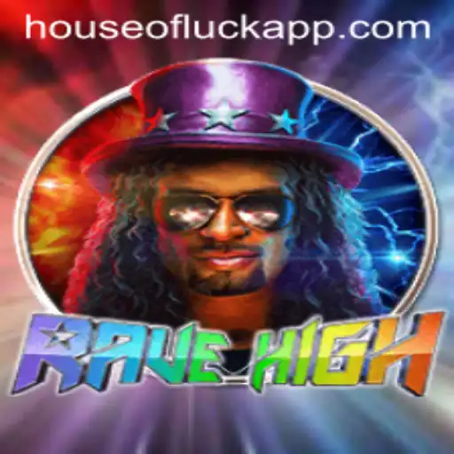 RaveHigh: Exploring the Thrilling World of 'House of Luck'