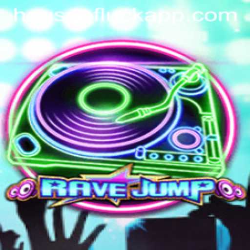 RaveJump: A Dive into the Electrifying World of HOUSE OF LUCK